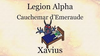 Legion ALPHA  Xavius  Aperçu Cauchemar dEmeraude [upl. by Adnek]