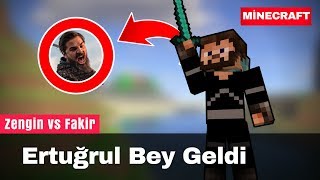 ZENGİN VS FAKİR 193  Ertuğrul Bey Geldi Minecraft [upl. by Ebneter]