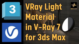 VRay Light Material in VRay 7 for 3ds Max [upl. by Tonneson246]