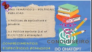 EIXO 2  3 Políticas de agricultura e pecuária 31 Política agrícola Lei nº817191 e alterações [upl. by Dee996]