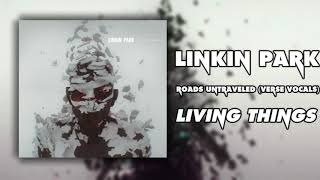 Linkin Park  Roads Untraveled Verse Vocals [upl. by Wilinski529]