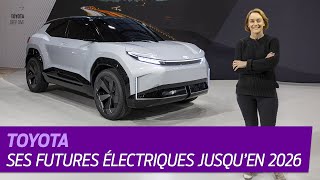 Les futures TOYOTA électriques jusquen 2026 [upl. by Niras926]