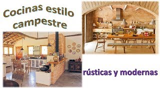 Cocinas estilo campestre  rústicas y modernas [upl. by Anitnas964]