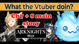 【 VTUBER 】Amiya Demon Lord Voice acting chapter 7  8  Arknights【 willowispy 】 [upl. by Mulac129]