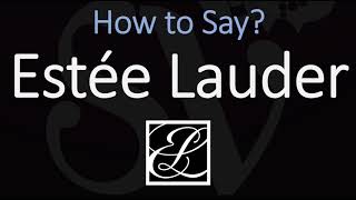 How to Pronounce Estée Lauder CORRECTLY [upl. by Rooker]