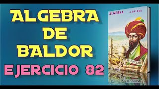 Algebra de Baldor Desde Cero  Ejercicio 82 2 [upl. by Vickie]