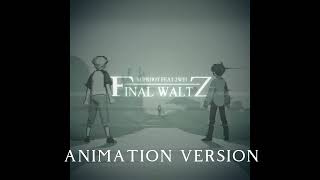 sadist final waltz song animation version [upl. by Lothaire]