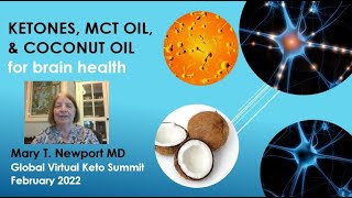 Ketones Coconut Oil and MCT oil for Brain Health Newport GVKS Feb 2022 [upl. by Nahgiem]