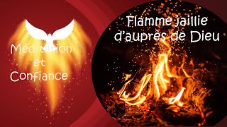 Flamme jaillie dauprès de Dieu [upl. by Sudnor]