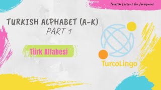 Turkish Alphabet Part 1AK [upl. by Annenn105]