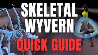 OSRS Skeletal Wyvern Guide  All To Know For Profit Slaying In 3 Minutes [upl. by Kleon]