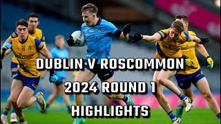 Dublin v Roscommon Highlights  2024 Championship Round 1 [upl. by Ahselrak]