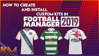 How to create and install Custom Kits in Football Manager 2019 custom kits fm2019 [upl. by Palestine]