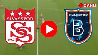 🔴CANLI SİVASSPOR BAŞAKŞEHİRSPOR TRENDYOL SÜPER LİGİ MAÇI CANLI İZLE EFOOTBALL [upl. by Anihs]