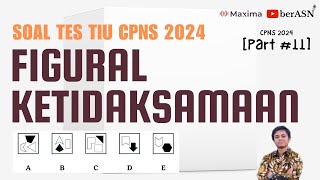 PART 11  PREDIKSI SOAL TIU FIGURAL KETIDAKSAMAAN CPNS 2024  PERSIAPAN TES CPNS 2024 [upl. by Swayder38]