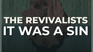 The Revivalists  It Was A Sin Official Audio [upl. by Barolet679]