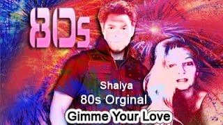 GIMME YOUR LOVE 80s Original [upl. by Vivle430]