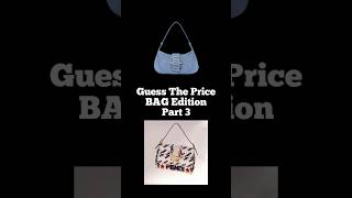 Guess The Price Bag Edition Part 3 Bag tasche bagquiz newbag [upl. by Morgen700]