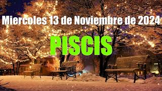 13 de Noviembre de 2024 Piscis EL DESTINO ❤️ AMOR ❤️ suerte✅ tarot piscis horoscopo [upl. by Persas]