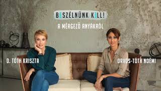 Beszélnünk kell – A mérgező anyákról PODCAST [upl. by Anitaf]