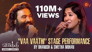 Dhanush amp Swetha Mohans quotVaa Vaathiquot Performance  Vaathi  Audio Launch  Best Moments  Sun TV [upl. by Nrubua]