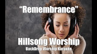 Hillsong Worship quotRemembrancequot BackDrop Worship Karaoke [upl. by Cila]