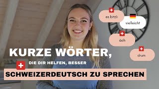 Kurze Wörter die dir helfen Schweizerdeutsch zu sprechen 🇨🇭 [upl. by Naimaj350]