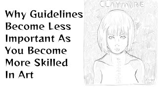 Why Guidelines Become Less Important As You Become More Skilled In Art [upl. by Atihcnoc]