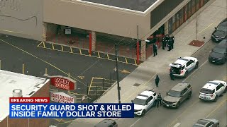 Security guard shot to death inside Family Dollar store on Chicagos West Side [upl. by Hasheem164]