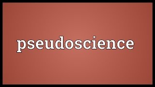 Pseudoscience Meaning [upl. by Eneleh622]