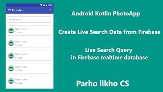 Android Kotlin RecyclerView Live Search Data Firebase Tutorials Realtime Database [upl. by Giliane738]