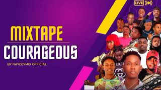 MIXTAPE  COURAGEOUS quot WILL G DETAY FT WATSON G SESI SELA amp BIG DEN MIX RAP KREYOL  BY NAYDJYMIX [upl. by Loralee]