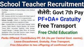 With Govt Pay Scale School Teachers Vacancy 2024 I WITHOUT CTET TET I APPLY ONLINE [upl. by Leikeze275]