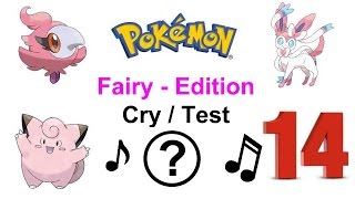 Pokemon cry test 14 Fairy [upl. by Lebbie289]