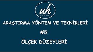 Araştırma Yöntem ve Tekniklerine Giriş  Ölçek Düzeyleri [upl. by Asiek]