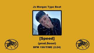 Js Morgan type Beat『speed』 [upl. by Cagle45]