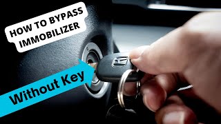 How to Bypass Immobilizer Without Key amp programming for new keys [upl. by Stolzer]