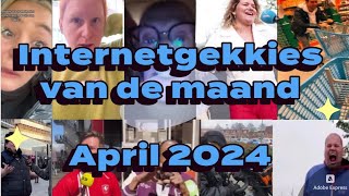 De Internetgekkies van de maand April 2024 [upl. by Ferris999]