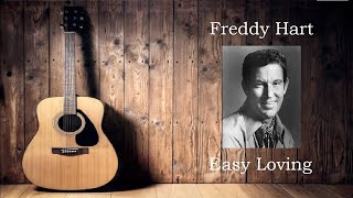 Freddie Hart  Easy Loving Digitally Remastered [upl. by Andros]