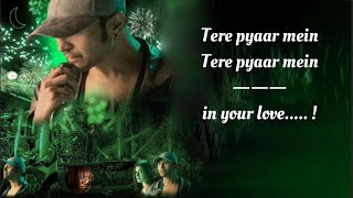 Terre Pyaar Mein Song Lyrics English Translation  Himesh Reshammiya  Sarroor 2021 [upl. by Atiker]