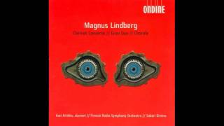 Magnus Lindberg  Clarinet concerto integral [upl. by Pavlish106]