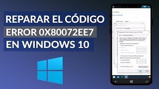 Cómo reparar el código de error 0x80072ee7 al actualizar WINDOWS 10 [upl. by Walston]