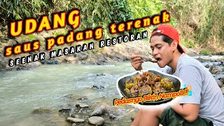 Masak Udang Di Pinggir Sungai Bumbu Saus Padang [upl. by Stilla251]