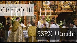 Credo III  Pontifical Latin Mass with Mgr Fellay [upl. by Ilojna]