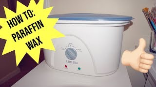 HOW TO Paraffin Wax [upl. by Ahsaret321]