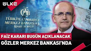 Faiz Kararı Bugün Açıklanacak Gözler Merkez Bankasında SonDakika [upl. by Aksel]