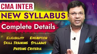 CMA Inter New Syllabus Complete Details  Eligibility  Exemption  Training  Pass Percentage [upl. by Isoais]