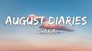 Dharia  August Diaries Lyrics [upl. by Leuqcar495]