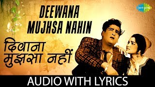 Deewana Mujhsa Nahin with Lyrics  दीवाना मुझसा नहीं के बोल  MohdRafi [upl. by Llehcim]