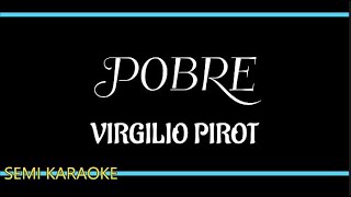 POBRE BY VIRGILIO PIROT ILONGGO SONG [upl. by Socem445]